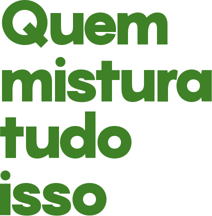 Quem mistura tudo isso